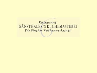 http://www.gaensthalers-kuchlmasterei.de